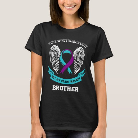 Teal Purple Suicide Awareness Brother Your Wings W T-shirt (Voorkant)