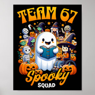 Team 67 Spooky Squad Grappig Six Seven Meme 6 7 Ha Poster
