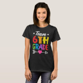 Team 6th Grade Teacher Student Kid Back To School  T-shirt (Voorkant volledig)
