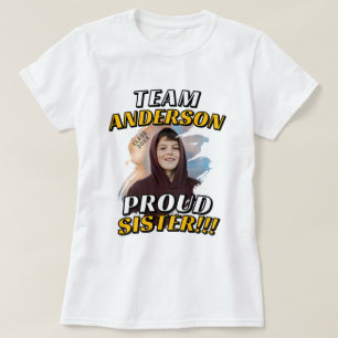 Team [Achternaam] Trots Zuster Afstudeerfoto T-shirt
