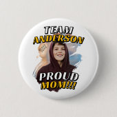 Team [Achternaam] Trotse Moeder Afstudeerfoto Ronde Button 5,7 Cm (Voorkant)