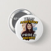 Team [Achternaam] Trotse Moeder Afstudeerfoto Ronde Button 5,7 Cm (Voorkant /achterkant)