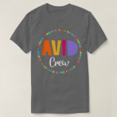Team AVID Program Educator Teacher Appreciation Cr T-shirt (Design voorkant)