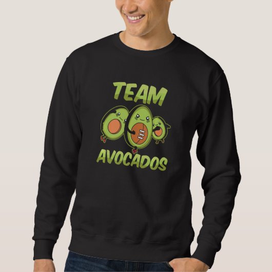 Team Avocados Cute  Avocado Sayings Trui (Voorkant)