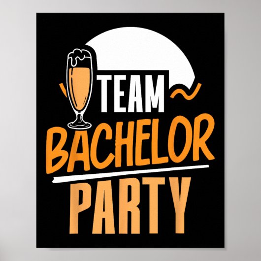 Team Bachelor Party Bride Groom Poster (Voorkant)