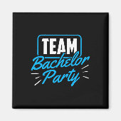 Team Bachelor Party bruid bruidegom 1 Magneet (Voorkant)