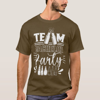 Team Bachelor Party Groom Bride T-shirt
