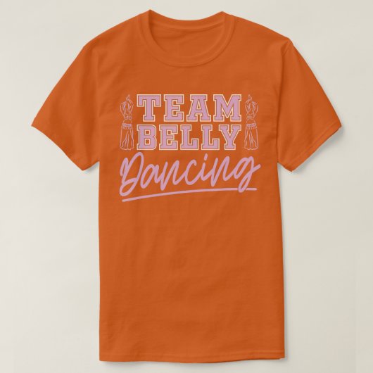 Team Belly Danser voor Belly Dancer T-shirt (Design voorkant)
