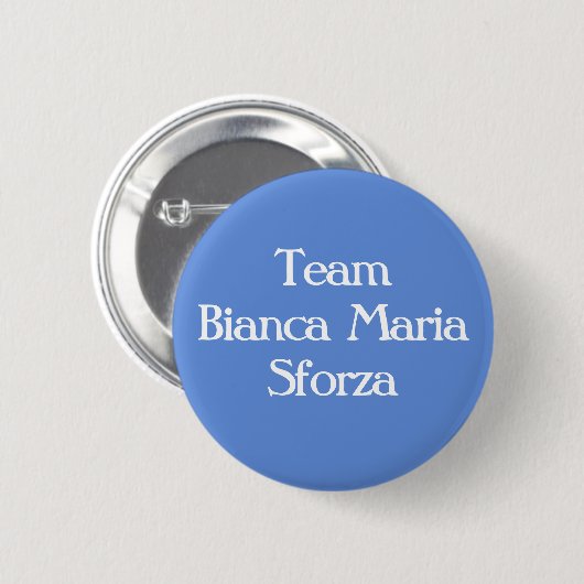 Team Bianca Maria Sforza Ronde Button 5,7 Cm (Voorkant /achterkant)