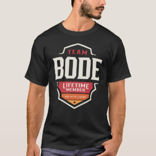 Team Bode Levenslang Lid Grappige Naam Bode T-shirt