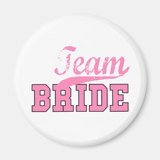 Team Bride 1 Magneet (Voorkant)