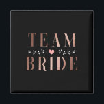 Team Bride Bachelor Vrijgezellenfeest Wedding Part Magneet<br><div class="desc">Team Bride Bachelor Vrijgezellenfeest Wedding Party Squad</div>