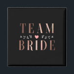 Team Bride Bachelor Vrijgezellenfeest Wedding Part Magneet<br><div class="desc">Team Bride Bachelor Vrijgezellenfeest Wedding Party Squad</div>