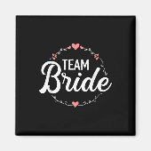 Team Bride Bachelorette Magneet (Voorkant)