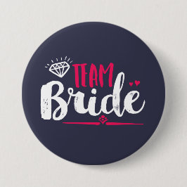 Team Bride Bachelorette Party Wedding Button