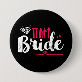 Team Bride Bachelorette Party Wedding Button
