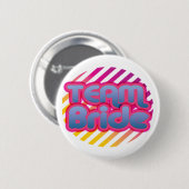 Team Bride Bridesmaids bachelorette bruiloft Ronde Button 5,7 Cm (Voorkant /achterkant)