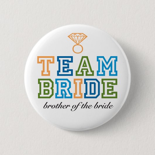 Team Bride Brother Button (Voorkant)
