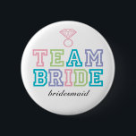 Team Bride Button<br><div class="desc">Fun "Team Theme" knoppen. Als je de titel niet ziet, wil je het gewoon laten weten en ik zal dat voor je creëer. E-mail paula@labellarue.com</div>