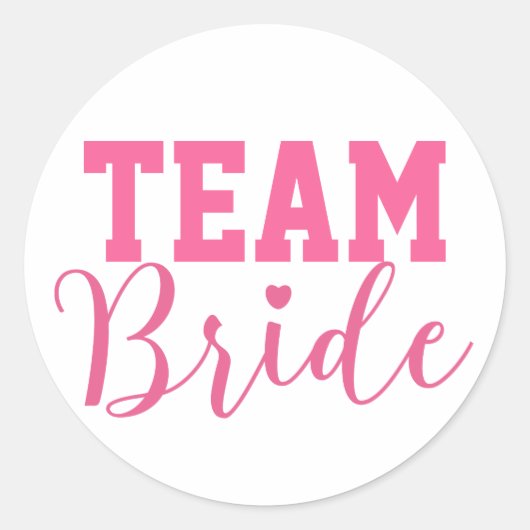 Team Bride Classy Pink Script Ronde Sticker (Voorkant)