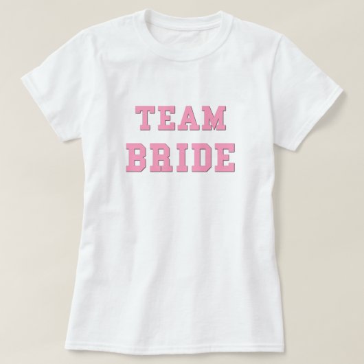 Team Bride Funny Wedding Shirt Pink Weddings (Design voorkant)