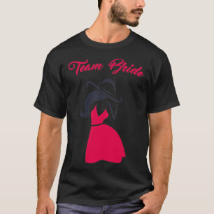TEAM BRIDE GIRLS WIL GEWOON VUN HEBBEN 4 T-SHIRT
