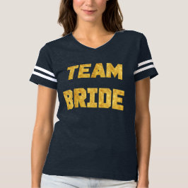 Team Bride Gold Foil Bridesmaid Shirt
