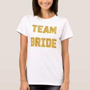 Team Bride Gold Foil Bridesmaid Shirt