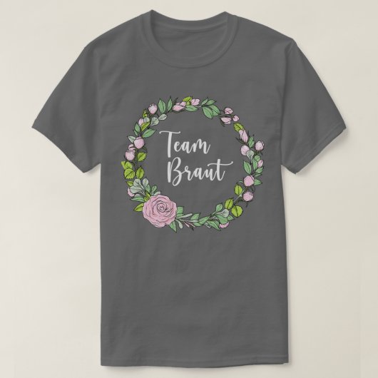 Team Bride I Floral Wreath Wedding Boho Style Euca T-shirt (Design voorkant)