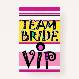 Team Bride Lanyard Badge