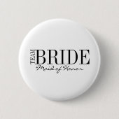 Team Bride Maid of Honor Bridal Party Button (Voorkant)