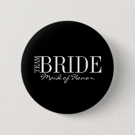 Team Bride Maid of Honor Bridal Party Button