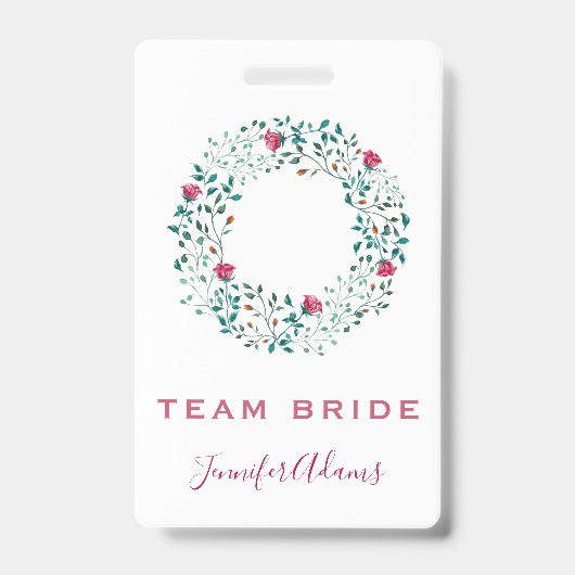 Team Bride Rustic Floral & Greenery Wreath Wedding Badge (Voorkant)
