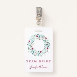 Team Bride Rustic Floral & Greenery Wreath Wedding Badge