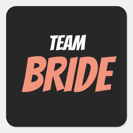 Team Bride Vierkante Sticker (Voorkant)