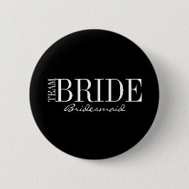 Team Bridesmaid Bridal Party Button