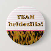 Team Bridezilla | Tigerprint Pinback-Button Ronde Button 7,6 Cm (Voorkant)