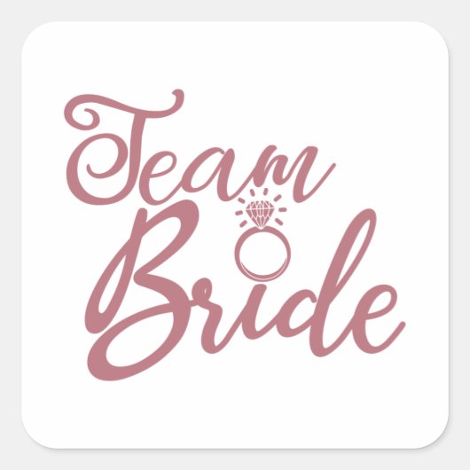 Team Bruid - Bachelorette Party Bruidsfeest Trouwe Vierkante Sticker (Voorkant)