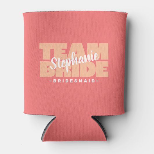 Team bruid bruidsmeisje naam bruiloft aangepaste p blikjeskoeler (Voorkant)