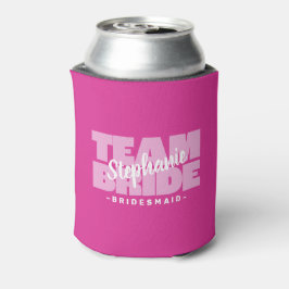 Team Bruid Bruidsmeisje Naam Trouwen Roze Cool Ret Blikjeskoeler