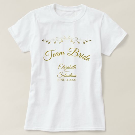 Team Bruid Eenvoudig Elegant Gouden Bloemige Huwel T-shirt (Design voorkant)