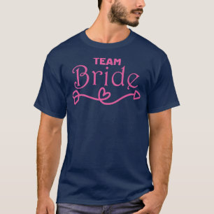 Team Bruid Het bruidsteam op de vrijgezellenfeest T-shirt