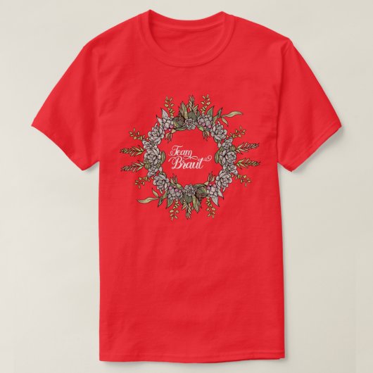 Team Bruid I Bloemenkrans Trouw Boho Stijl Euca T-shirt (Design voorkant)