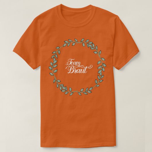 Team Bruid I Bloemenkrans Trouwen Boho Stijl Euca T-shirt (Design voorkant)