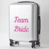 Team Bruid Roze Bruids Team Aangepaste Tekst Bruil Sticker (Koffer)