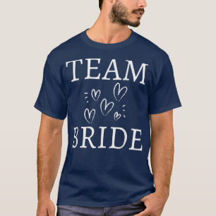 Team Bruid Trouwfeest Team Grappige Bachelor Bruid T-shirt