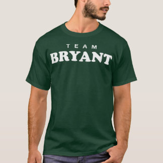 Team Bryant Last Name Wedding Surname Bride and Gr T-shirt