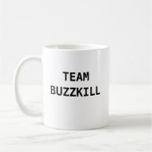TEAM BUZZKILL KOFFIEMOK (Links)