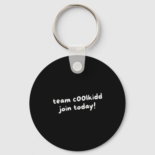 Team C00lkidd Funny Join Today Quote Womens  Sleutelhanger (Voorkant)