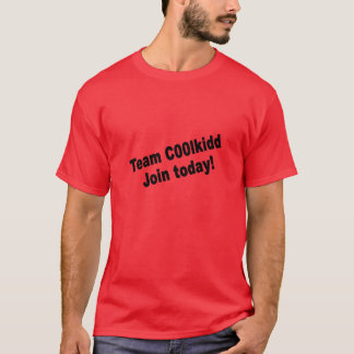 Team C00lkidd Join Now CoolKidd C00lkid CoolKid Fu T-shirt
